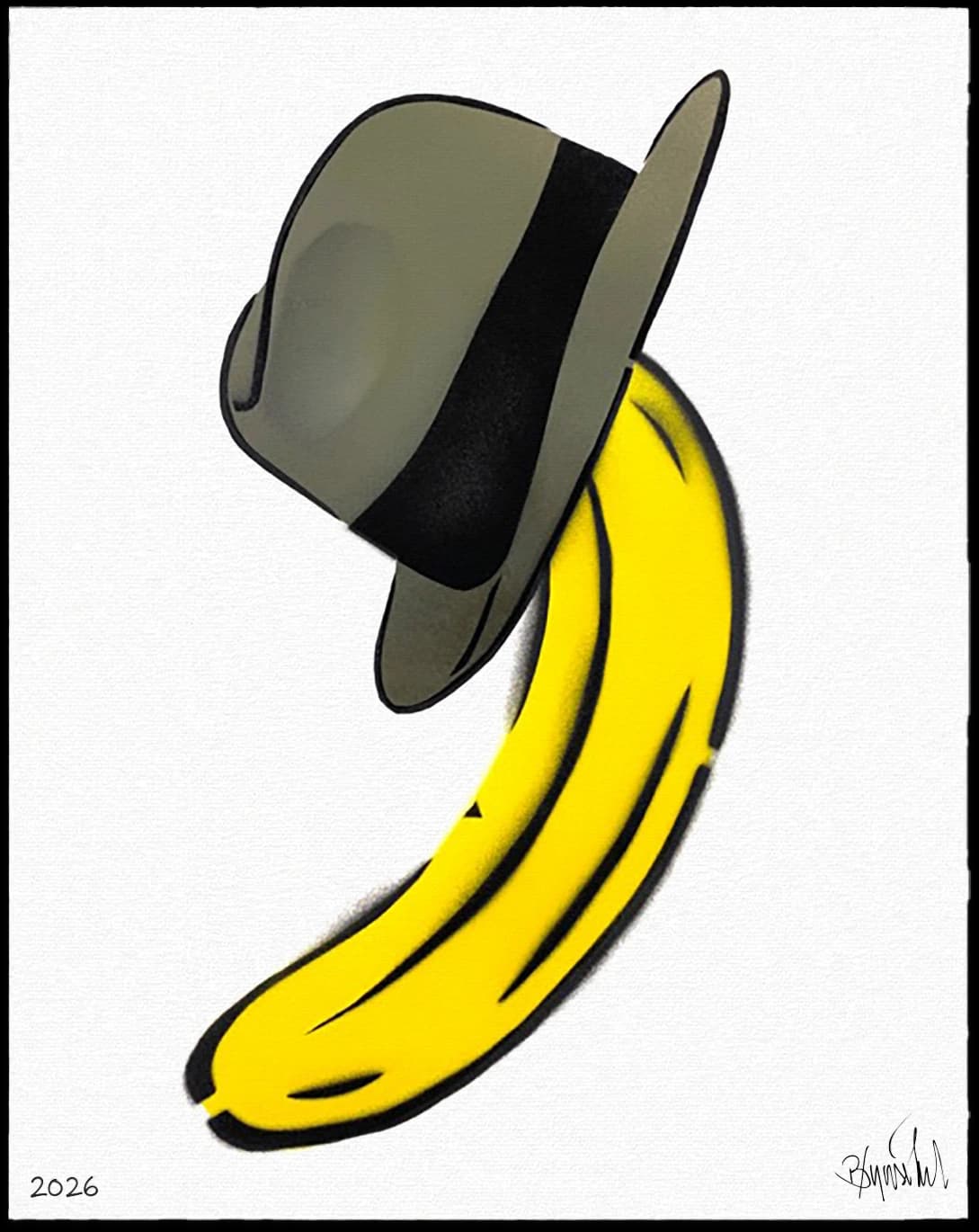 Gelbe Banane mit grauem Hut auf weißem Hintergrund, unten links 2026 und rechts eine Signatur.