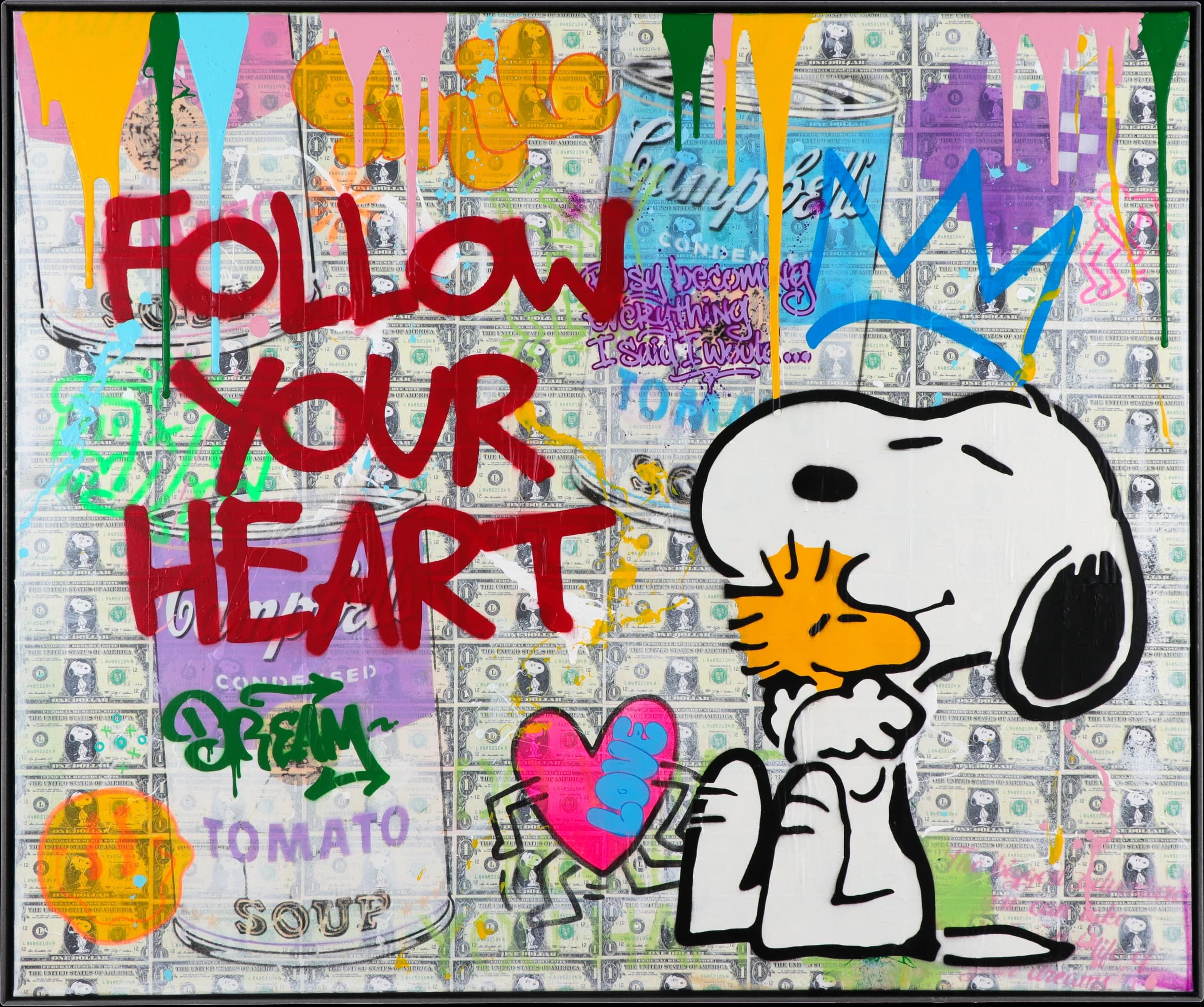 Snoopy sitzt rechts, links steht Follow Your Heart über Dollarscheinen, mit farbigen Graffiti und einem Herz.